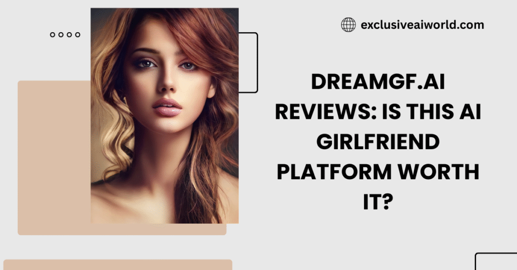 DreamGF.AI Reviews